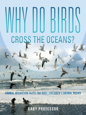 cover image of Why Do Birds Cross the Oceans?